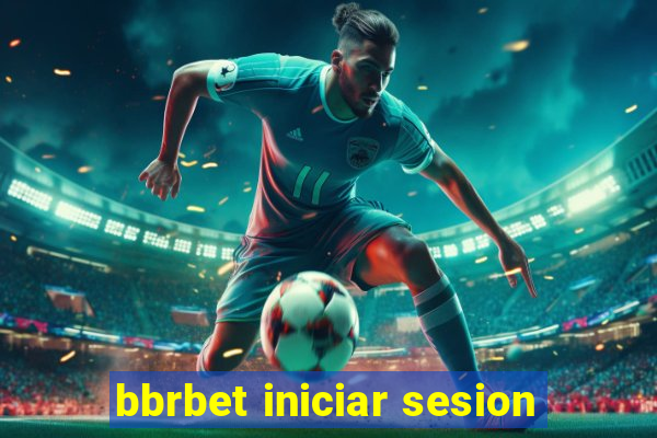 bbrbet iniciar sesion